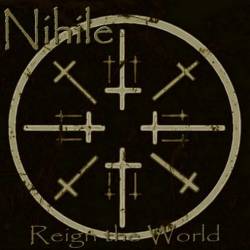 Nihile : Reign the World